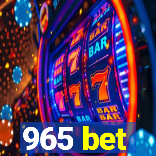 965 bet